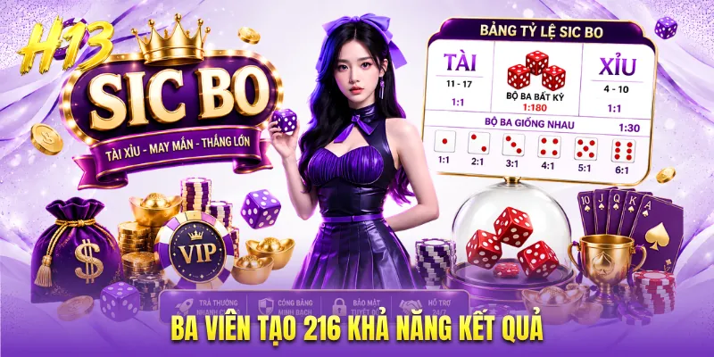Ba viên tạo 216 khả năng kết quả